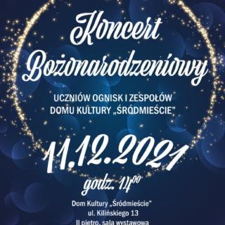Plakat Koncert Bożonarodzeniowy 2021 w Domu Kultury Śródmieście w Białymstoku
