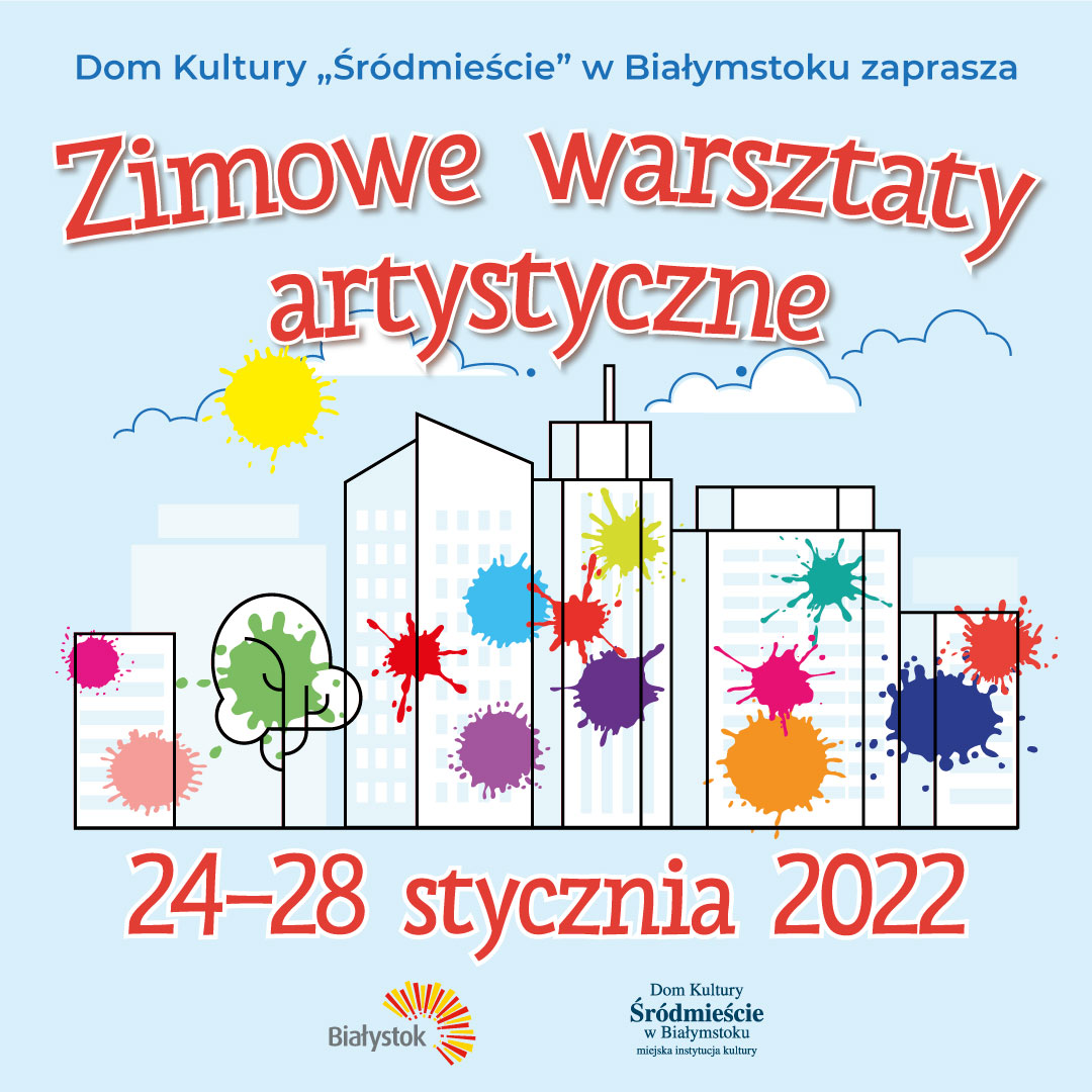Grafika Zimowe warsztaty artystyczne styczeń 2022 w Domu Kultury Śródmieście w Białymstoku