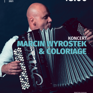 plakat promocyjny: Koncert Marcin Wyrostek & Coloriage; w tle sam artysta z akordeonem