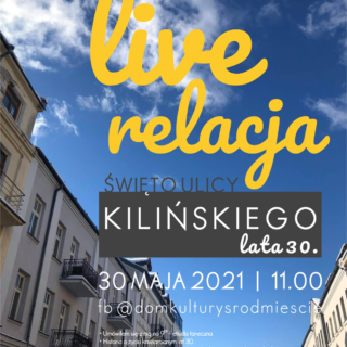 plakat Święto ulicy Jana Kilińskiego 2021 w Domu Kultury Śródmieście w Białymstoku