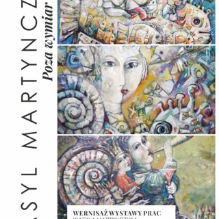 Plakat Wystawy prac "Poza wymiar sztuki" Wasyla Martynczuka w Domu Kultury Śródmieście w Białymstoku